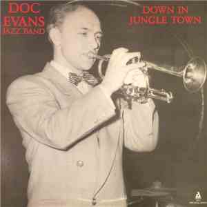 Doc Evans Jazz Band - Down In Jungle Town mp3 album