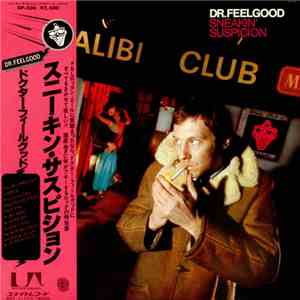 Dr. Feelgood - Sneakin' Suspicion mp3 album