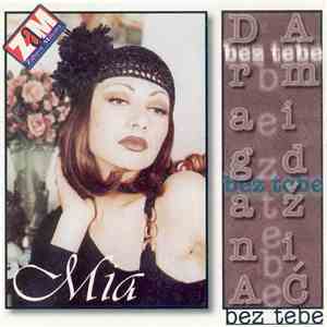 Dragana Amidžić Mia - Bez Tebe mp3 album