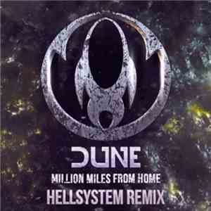 Dune  - Million Miles Away From Home (Hellsystem Remix) mp3 album