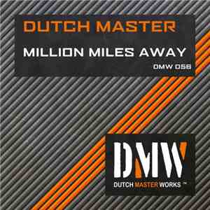 Dutch Master - Million Miles Away mp3 album