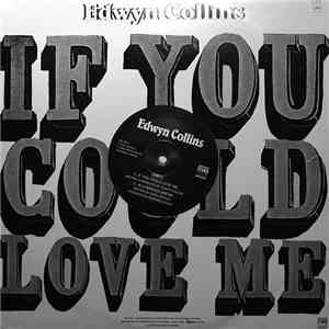 Edwyn Collins - If You Could Love Me mp3 album