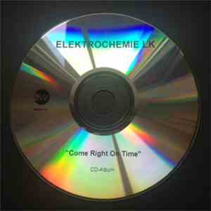 Elektrochemie LK - Come Right On Time mp3 album