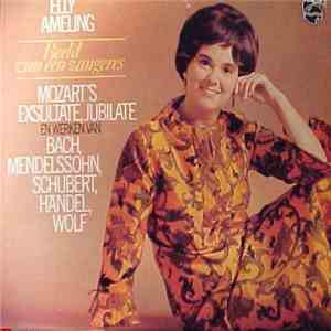 Elly Ameling - Beeld Van Een Zangeres (Mozart's Exsultate, Jubilate En Werken Van Bach, Mendelssohn, Schubert, Händel, Wolf) mp3 album