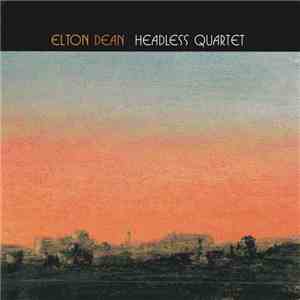 Elton Dean - Headless Quartet mp3 album