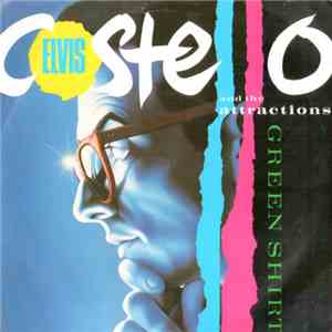 Elvis Costello And The Attractions - Green Shirt mp3 album