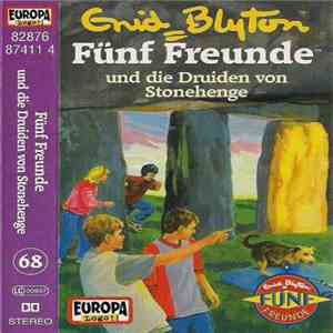Enid Blyton - Fünf Freunde 68 - Und Die Druiden Von Stonehenge mp3 album