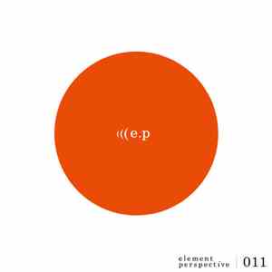 E.P - Element Perspective 011 mp3 album