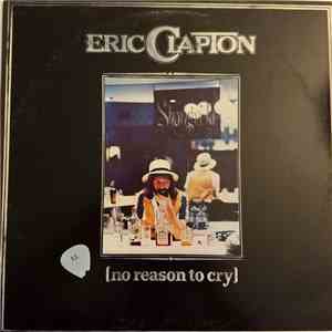 Eric Clapton - No Reason To Cry mp3 album