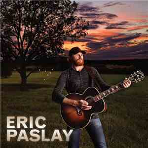Eric Paslay - Eric Paslay mp3 album