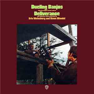 Eric Weissberg And Steve Mandel - Dueling Banjos: From The Original Motion Picture Soundtrack 'Deliverance' mp3 album