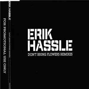 Erik Hassle - Don't Bring Flowers Remixes mp3 album