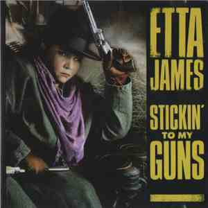 Etta James - Stickin' To My Guns mp3 album
