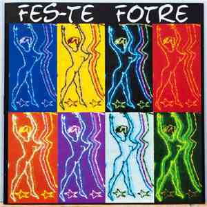 Fes-te Fotre - Fes-Te Fotre mp3 album