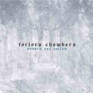 Forlorn Chambers - Unborn And Hollow mp3 album