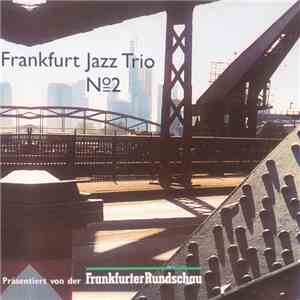 Frankfurt Jazz Trio - No. 2 mp3 album