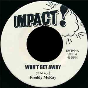 Freddy McKay - Won't Get Away mp3 album