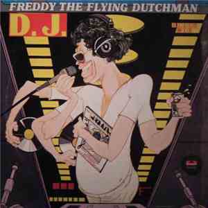 Freddy The Flying Dutchman - D.J. mp3 album