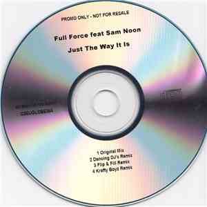 Full Force  feat. Sam Noon - Just The Way It Is mp3 album