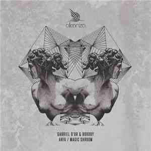 Gabriel D'Or & Bordoy - Aria / Magic Shroom mp3 album