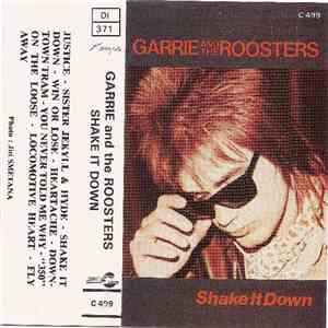 Garrie And The Roosters - Shake It Down mp3 album