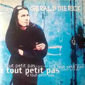 Gerald Dierick - À Tout Petit Pas mp3 album