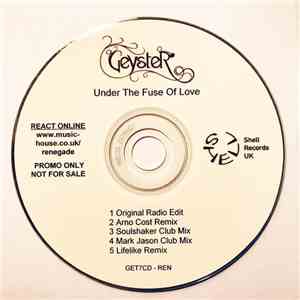 Geyster - Under The Fuse Of Love mp3 album