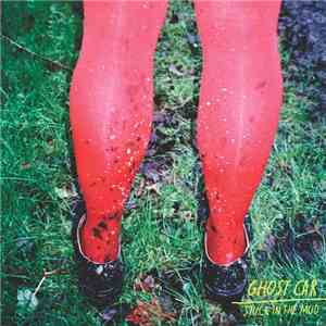 Ghost Car - Stuck In The Mud mp3 album