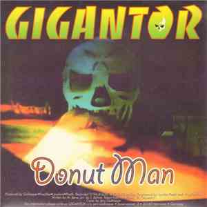 Gigantor / Skin Of Tears - Donut Man mp3 album