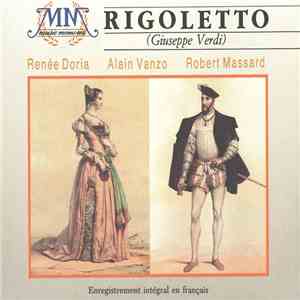 Giuseppe Verdi, Jésus Etcheverry, Robert Massard, Renée Doria, Alain Vanzo, Adrien Legros - Rigoletto mp3 album