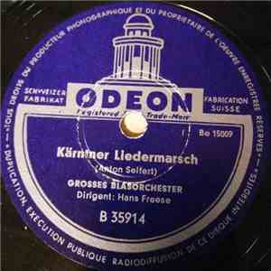 Großes Blasorchester - Kärntner Liedermarsch / Deutschmieister Regimentsmarsch mp3 album