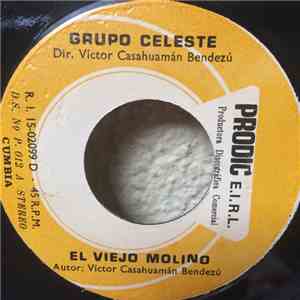 Grupo Celeste - El Viejo Molino / Brillantina mp3 album
