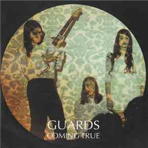 Guards - Coming True mp3 album