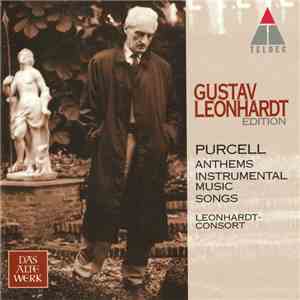 Gustav Leonhardt, Purcell, Leonhardt-Consort - Anthems • Instrumental Music • Songs mp3 album