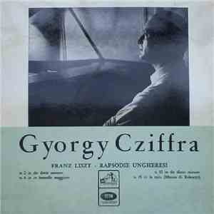 Gyorgy Cziffra, Franz Liszt - Rapsodie Ungheresi mp3 album