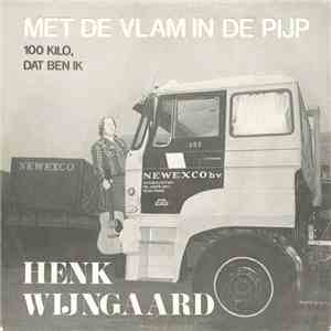 Henk Wijngaard - Met De Vlam In De Pijp mp3 album