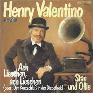 Henry Valentino - Ach Lieschen, Ach Lieschen (oder: Der Kurzschluß In Der Discothek) mp3 album
