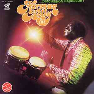 Herman Kelly & Life - Percussion Explosion mp3 album