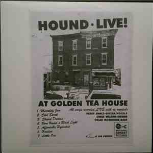 Hound - Live! At Golden Tea House mp3 album