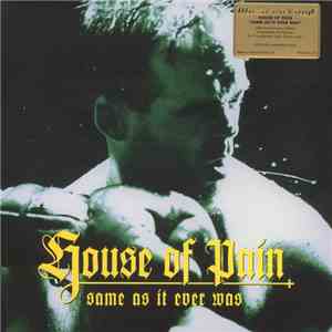 House Of Pain - Same As It Ever Was mp3 album