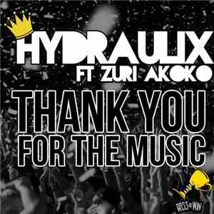 Hydraulix  Ft. Zuri Akoko - Thank You for the Music mp3 album