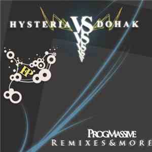 Hysteria  vs. DohaK - Progmassive EP mp3 album