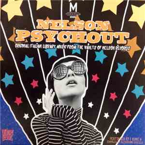 I Marc 4 - Nelson Psychout (Original Italian Library Music From The Vaults Of Nelson Records) mp3 album