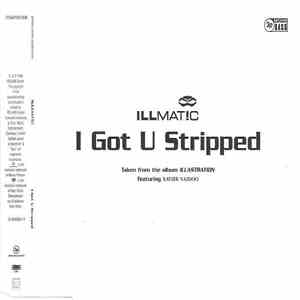 Illmat!c Featuring Xavier Naidoo - I Got U Stripped mp3 album
