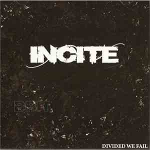 Incite - Divided We Fail mp3 album