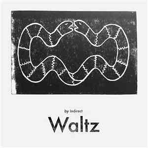 Indirect  - Waltz mp3 album