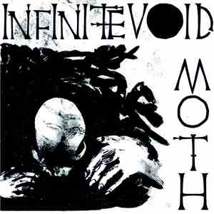 Infinite Void / Moth - Even Ground / I Dream In Black And White mp3 album