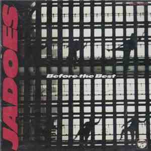Jadoes - Before The Best mp3 album