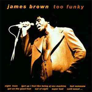 James Brown - Too Funky mp3 album
