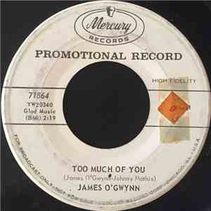 James O'Gwynn - Too Much Of You / Your Heart (Promo) mp3 album